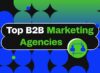 Top b2b marketing agencies